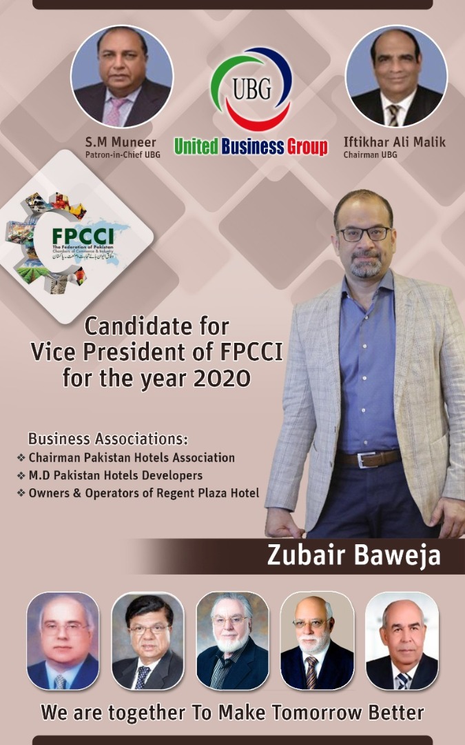 Zubair Baweja, Chairman, Pakistan Hotels Association has been elected as Vice President FPCCI 2020